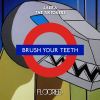 Download track Brush Your Teeth