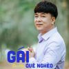 Download track Gái Quê Nghèo