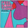 Download track Feel Something