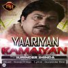 Download track Yaariyan Kamaiyan