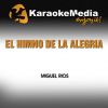 Download track El Himno De La Alegria (Karaoke Version) [In The Style Of Miguel Rios]