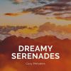 Download track Dreamy Serenades For Peaceful Escapes