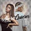 Download track Ahora Quieres