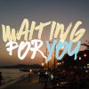 Download track Waiting For You