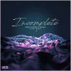 Download track Incomplete (Muzzy Remix)