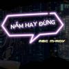 Download track Nắm Hay Đừng