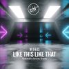 Download track Like This Like That (Austins Groove Remix)