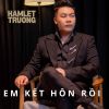 Download track Em Kết Hôn Rồi