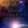 Download track Draw Close To Jehovah