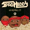 Download track OG Meatball