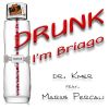 Download track Drunk, I'm Briago (Piano Club Mix)