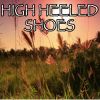 Download track High Heeled Shoes - Tribute To Megan McKenna (Instrumental Version)