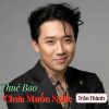 Download track Trấn Thành Chúc Tết Giọng Miền Bắc