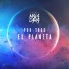 Download track Por Todo El Planeta