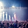 Download track DJ Black Chucha Su Madre