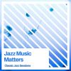 Download track Jazz Music Still Matters