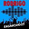 Download track Enganchados Rodrigo