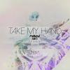 Download track Take My Hand (Hi I'm Ghost Remix)