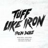 Download track Tuff Like Iron