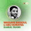 Download track Wassaya Rassoul Li Abu Horayra, Pt. 1