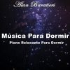 Download track Dormindo Em Paz, Música Para Dormir, Piano Para Dormir