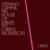 Download track I Pray (Stefano Gamma Jubilee 2000 Club)