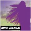 Download track Aura (Instrumental Remix Extended)