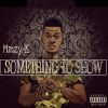 Download track Something To Show