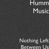 Download track Nothing Left Between Us