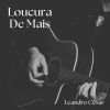 Download track Loucura De Mais (Acústico)