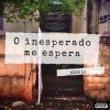 Download track O Inesperado Me Espera