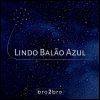 Download track Lindo Balão Azul (Radio Edit)