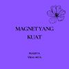 Download track Magnet Yang Kuat