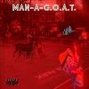 Download track Man-A-G. O. A. T. (Bust Down Slam)