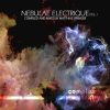 Download track Nebulae Electrique Vol 1 (Continuous Dj Mix)