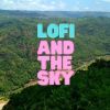 Download track Lofi And The Sky