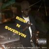 Download track Ride N Swervin (Cover)