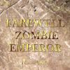 Download track Farewell Zombie Emperor