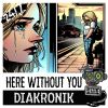 Download track Here Without You (Extended Mix)