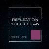 Download track Reflection (Original Mix)