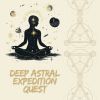 Download track Deep Astral Expedition With Ocean Currents