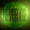 Download track Never Die