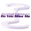 Download track Do You Miss Me (Energybox Mix)