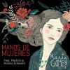 Download track Manos De Mujeres (Martirio & Andrea Echeverri)