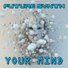 Download track Your Mind (Space Mix)