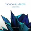 Download track Espace Au Jardin Edition Bleu (Mixed By Alessandro Garofani) - Continuous DJ Mix