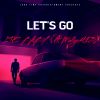 Download track LET'S GO (Slowed + Reverb)