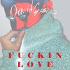 Download track Fuckin Love