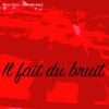 Download track Il Fait Du Bruit Instrumental