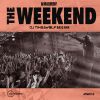 Download track The Weekend (DJ Timbawolf Bass Extended Mix)